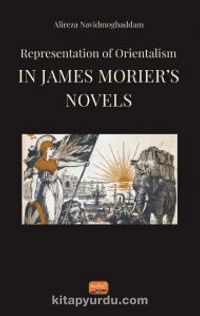 Representation of Orientalism in James Morier’s Novels