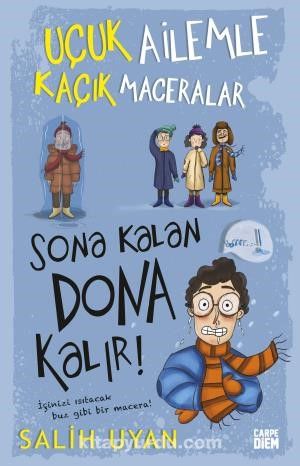 Sona Kalan Dona Kalır! / Uçuk Ailemle Kaçık Maceralar 5