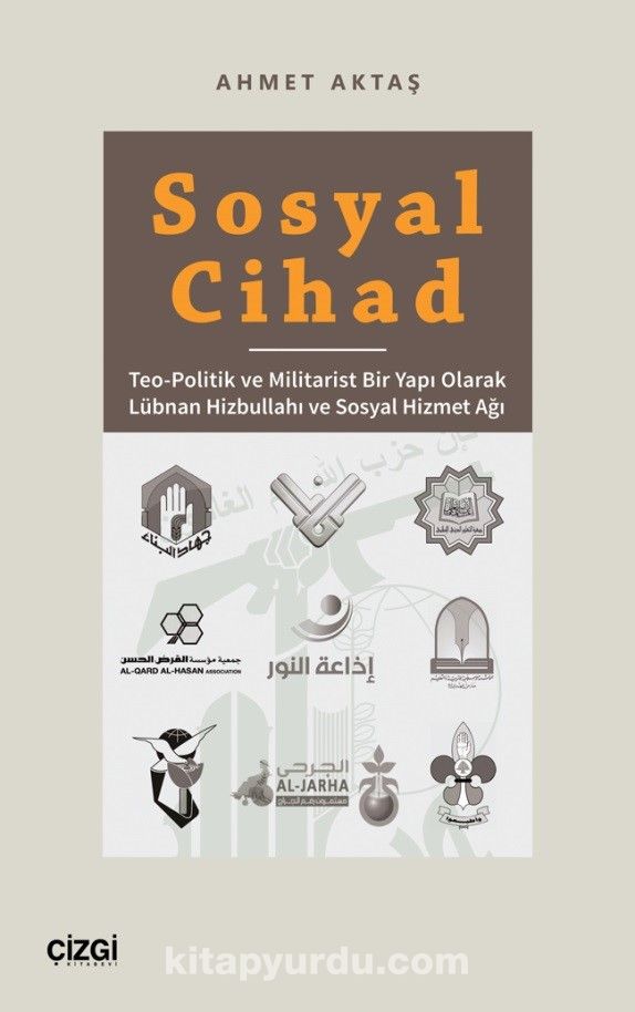 Sosyal Cihad & Teo-Politik ve Militarist Bir Yapı Olarak Lübnan Hizbullahı ve Sosyal Hizmet Ağı