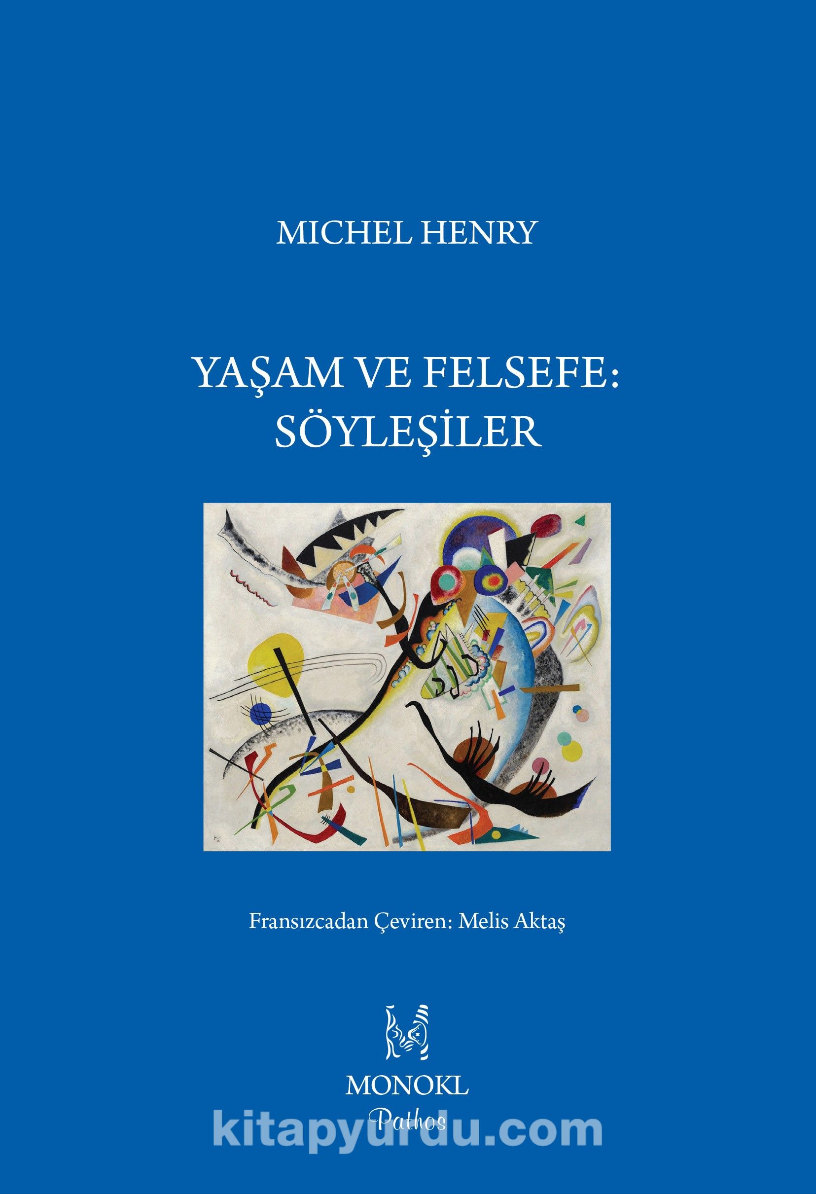 Yaşam ve Felsefe: Söyleşiler