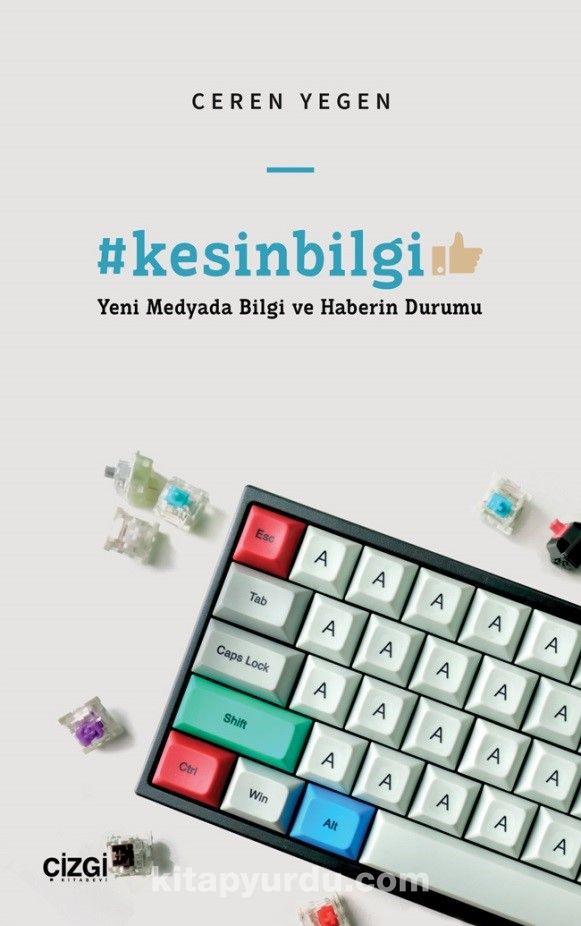 #kesinbilgi & Yeni Medyada Bilgi ve Haberin Durumu