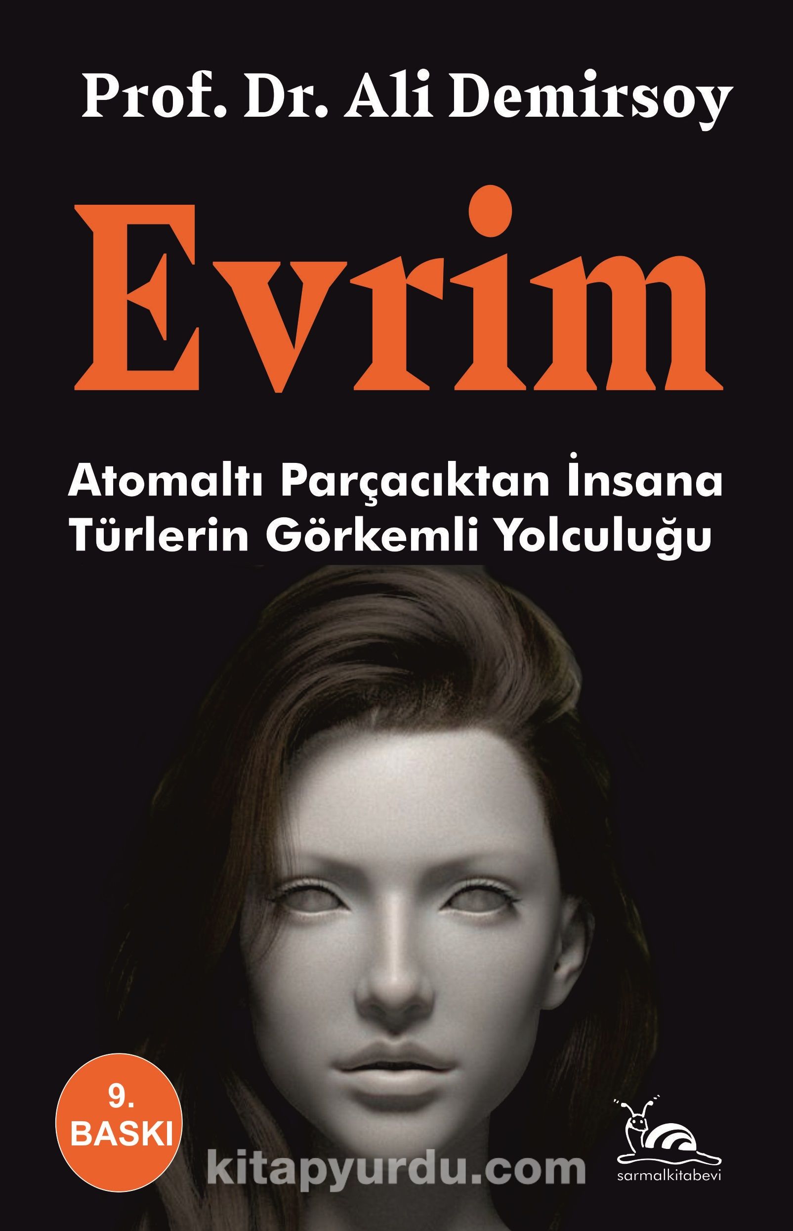 Evrim & Atom Altı Parçacıktan İnsana Türlerin Görkemli Yolculuğu