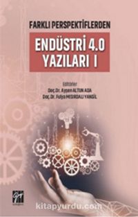 Farklı Perspektiflerden Endüstri 4.0 Yazıları 1