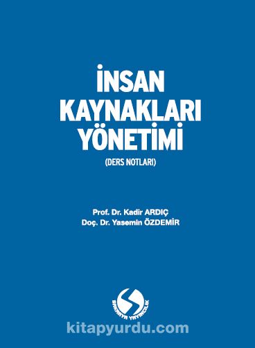 İnsan Kaynakları Yönetimi (Ders Notları)