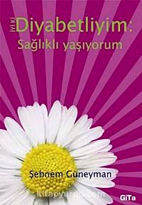 İyi ki Diyabetliyim & Sağlıklı Yaşıyorum