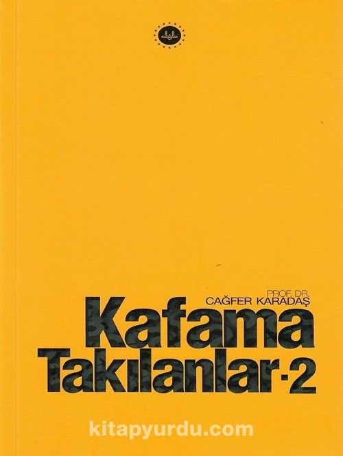 Kafama Takılanlar 2