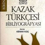 Kazak Türkçesi Bibliyografyası (2 Cilt)