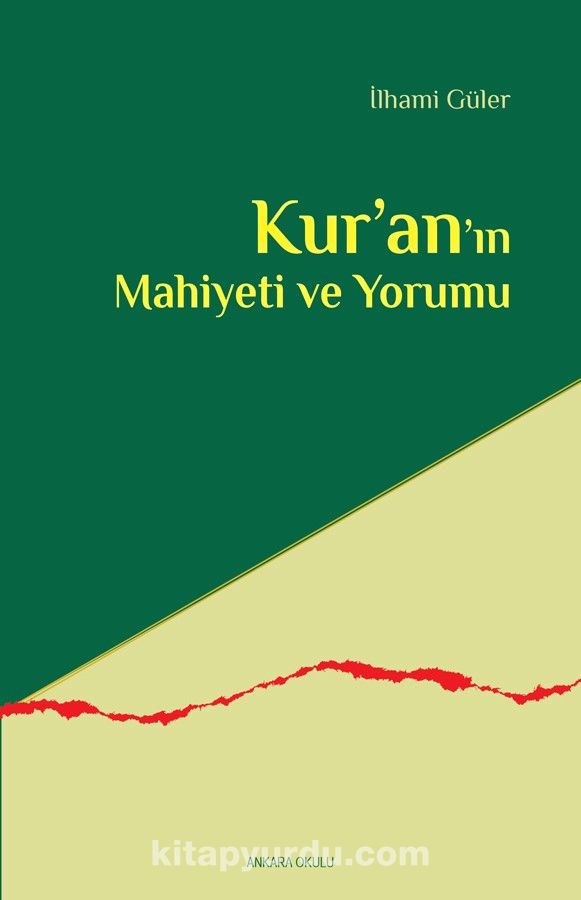 Kur’an’ın Mahiyeti  ve Yorumu