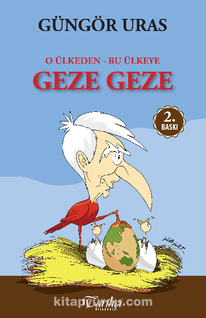 O Ülkeden Bu Ülkeye Geze Geze