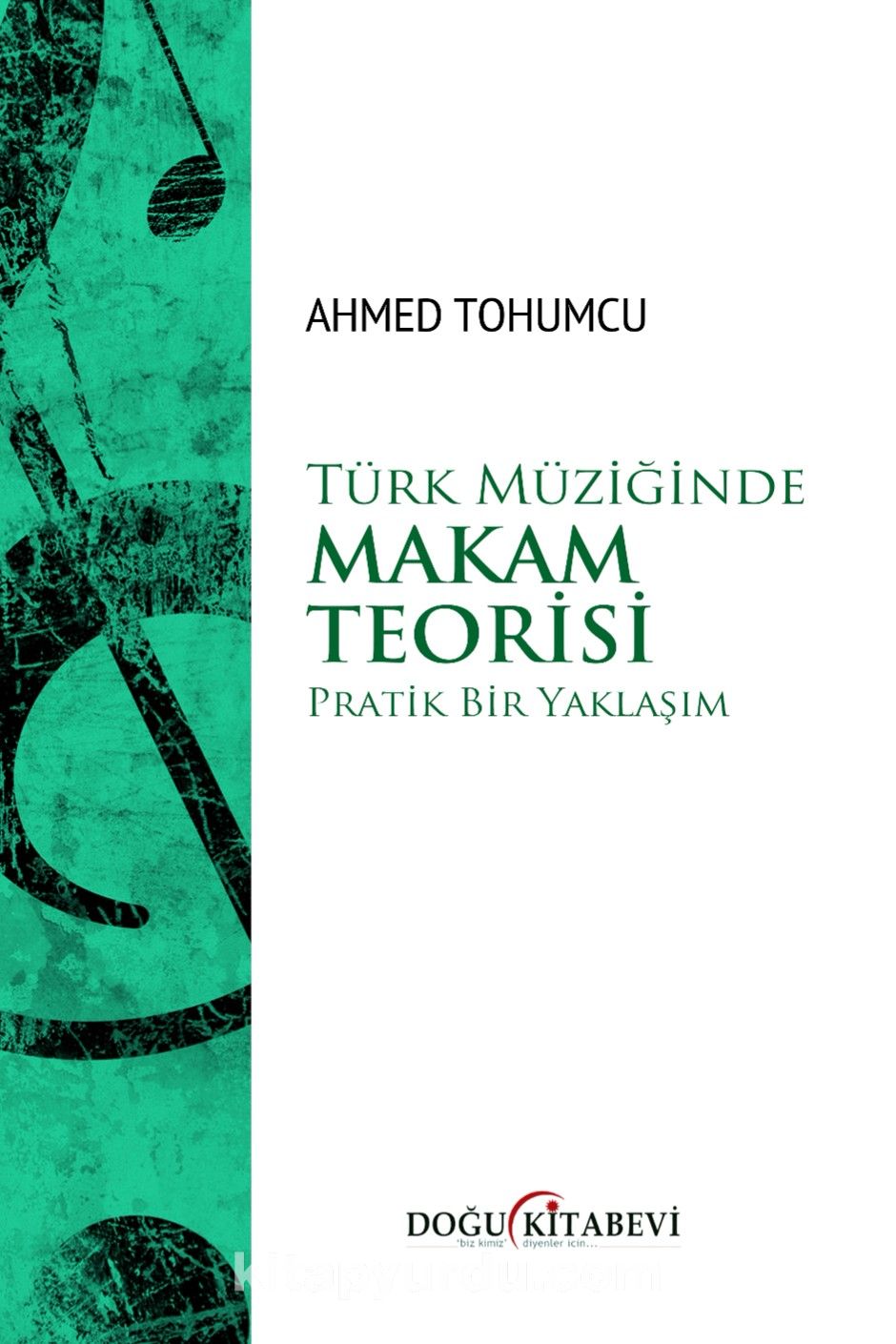 Türk Müziğinde Makam Teorisi & Pratik Bir Yaklaşım