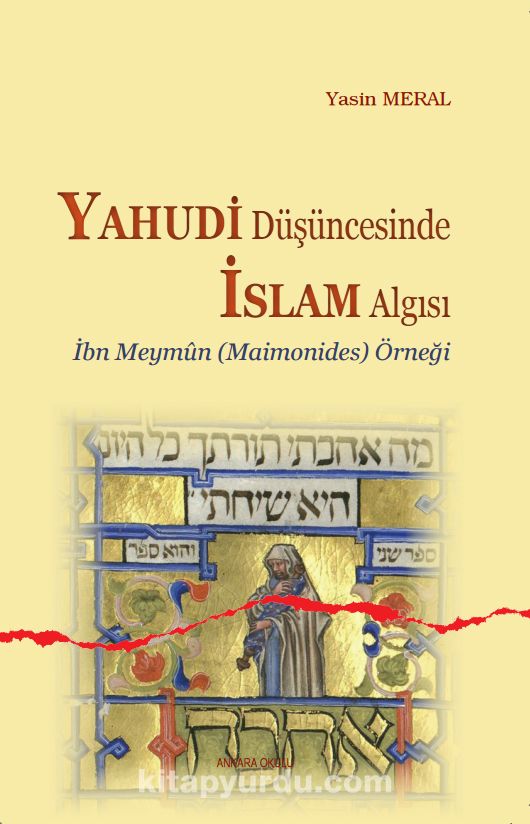 Yahudi Düşüncesinde İslam Algısı & İbn Meymun (Maimonides) Örneği