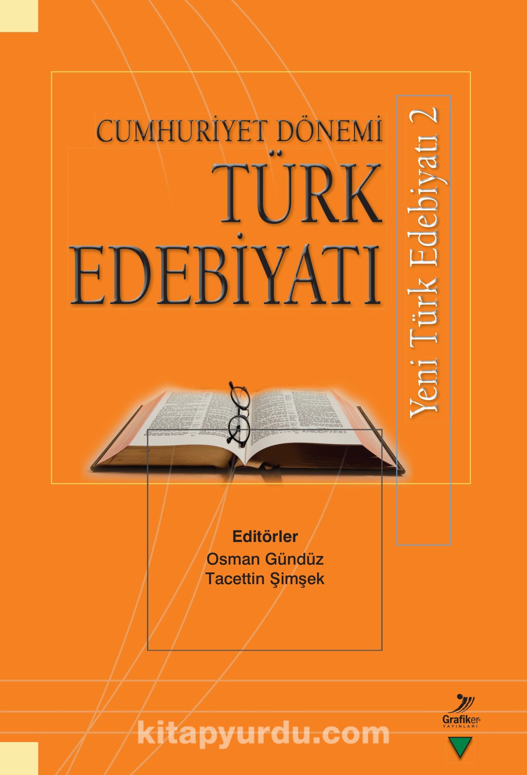 Yeni Türk Edebiyatı 2 & Cumhuriyet Dönemi Türk Edebiyatı