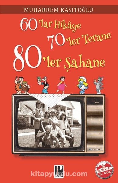 60’lar Hikaye 70’ler Terane 80’ler Şahane