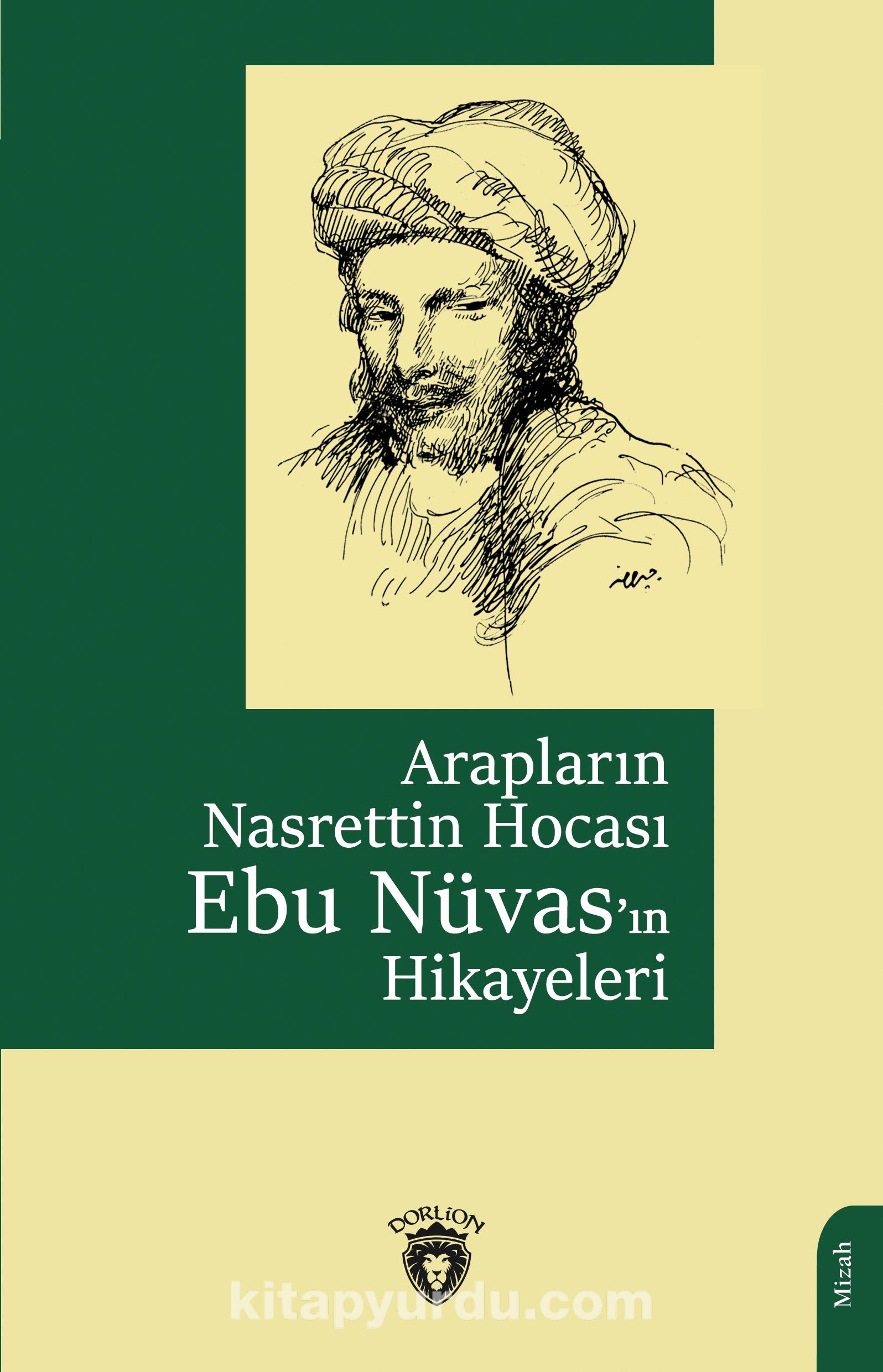 Arapların Nasrettin Hocası Ebu Nüvas’ın Hikayeleri