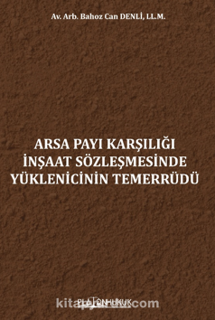 Arsa Payı Karşılığı İnşaat Sözleşmesinde Yüklenicinin Temerrüdü