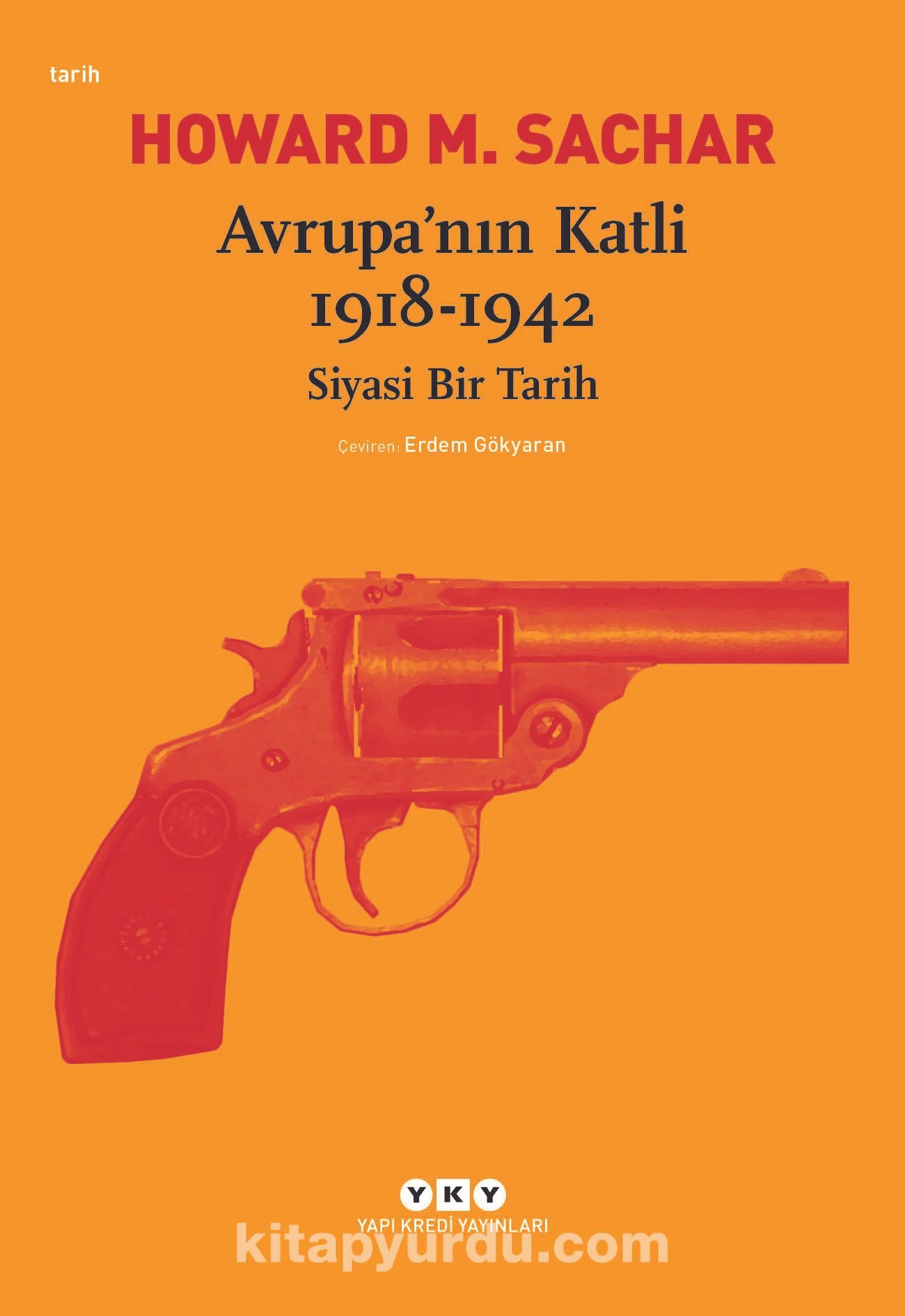 Avrupa’nın Katli 1918-1942 & Siyasi Bir Tarih