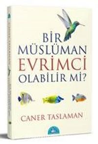 Bir Müslüman Evrimci Olabilir mi?