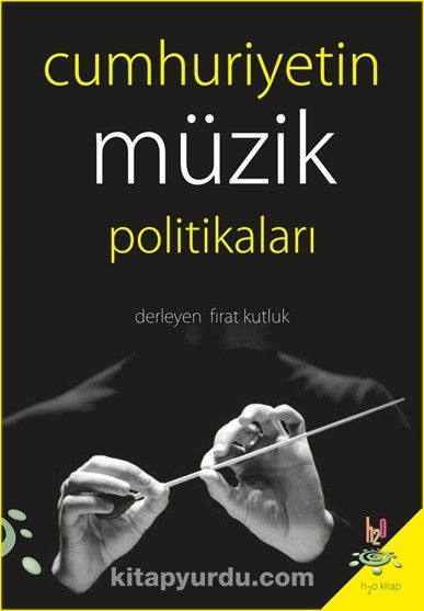 Cumhuriyetin Müzik Politikaları