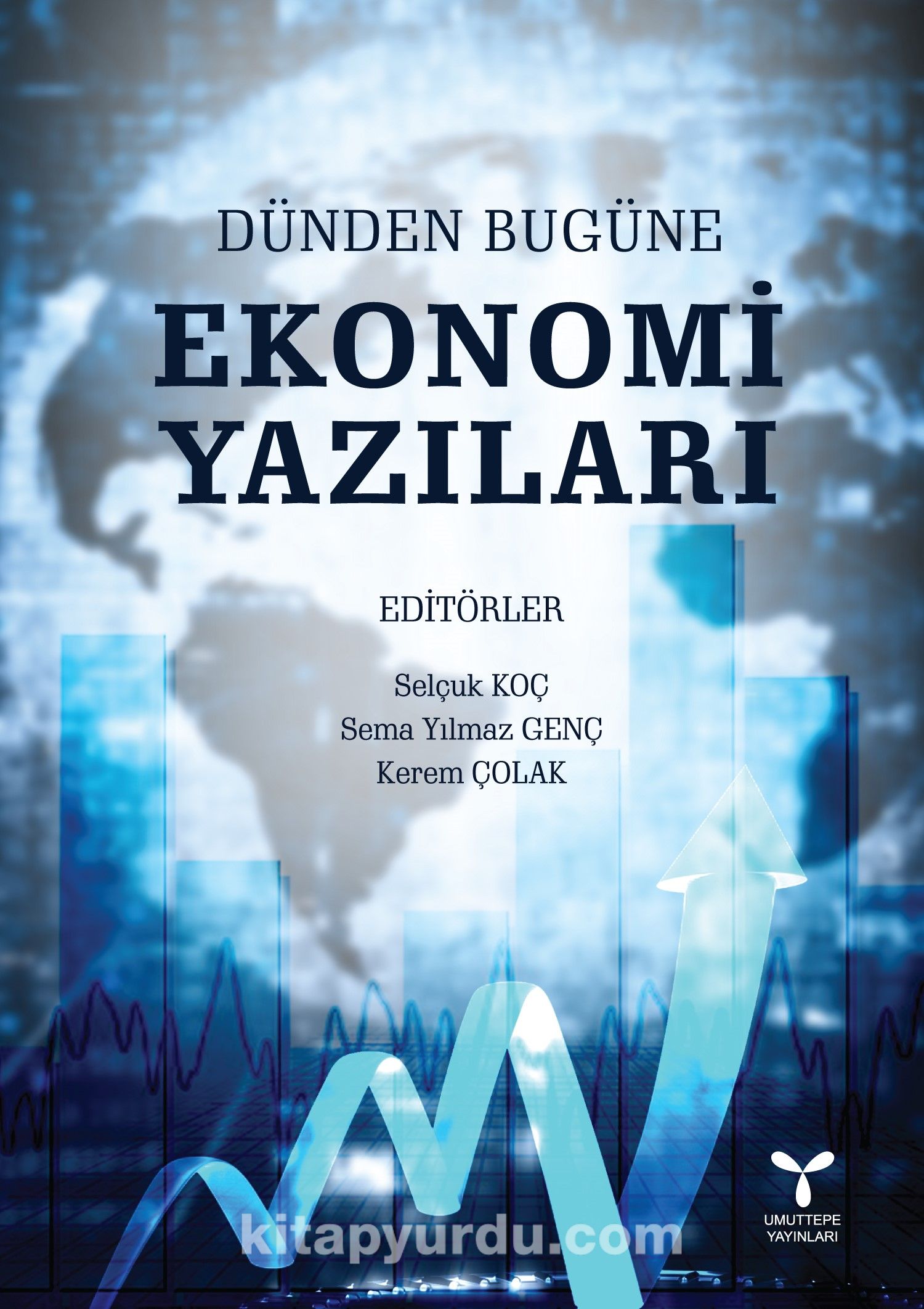 Dünden Bugüne Ekonomi Yazıları