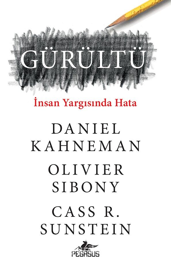 Gürültü & İnsan Yargısında Hata