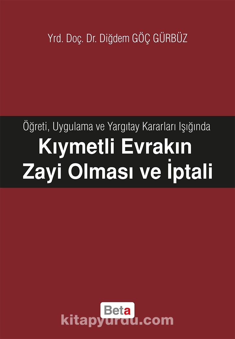 Kıymetli Evrakın Zayi Olması ve İptali