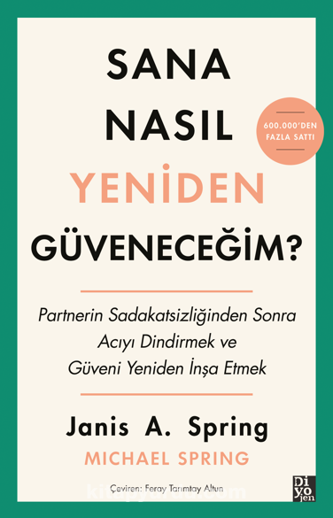 Sana Nasıl Yeniden Güveneceğim?