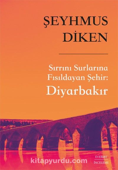 Sırrını Surlarına Fısıldayan Şehir: Diyarbakır