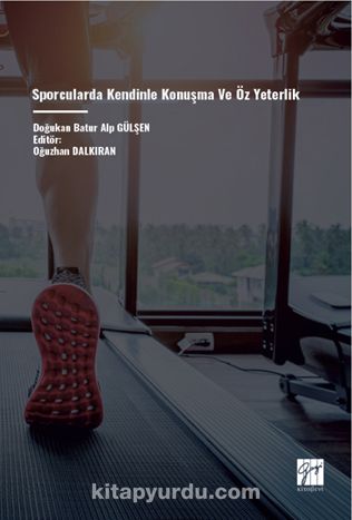 Sporcularda Kendinle Konuşma ve Öz Yeterlik