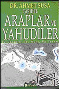 Tarihte Araplar ve Yahudiler İbrahim, İki Musa, İki Tevrat