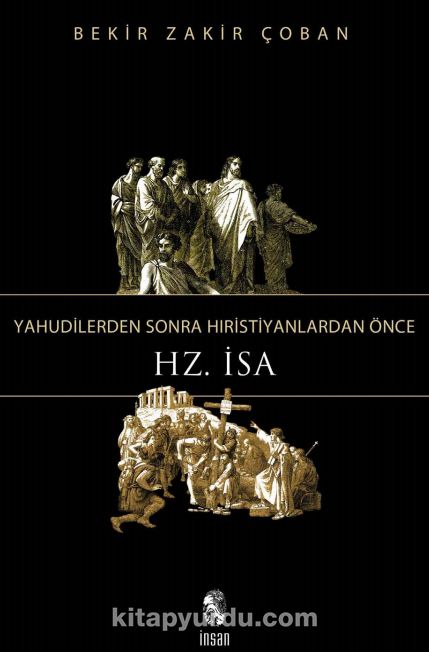 Yahudilerden Sonra Hıristiyanlardan Önce Hz. İsa