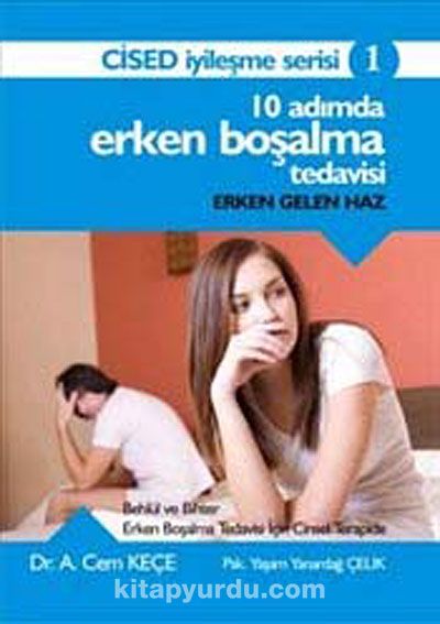 10 Adımda Erken Boşalma Tedavisi & Erken Gelen Haz - Cised