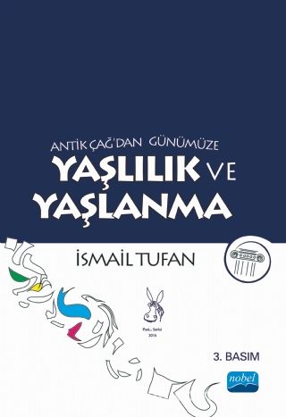 Antik Çağ’dan Günümüze Yaşlılık ve Yaşlanma