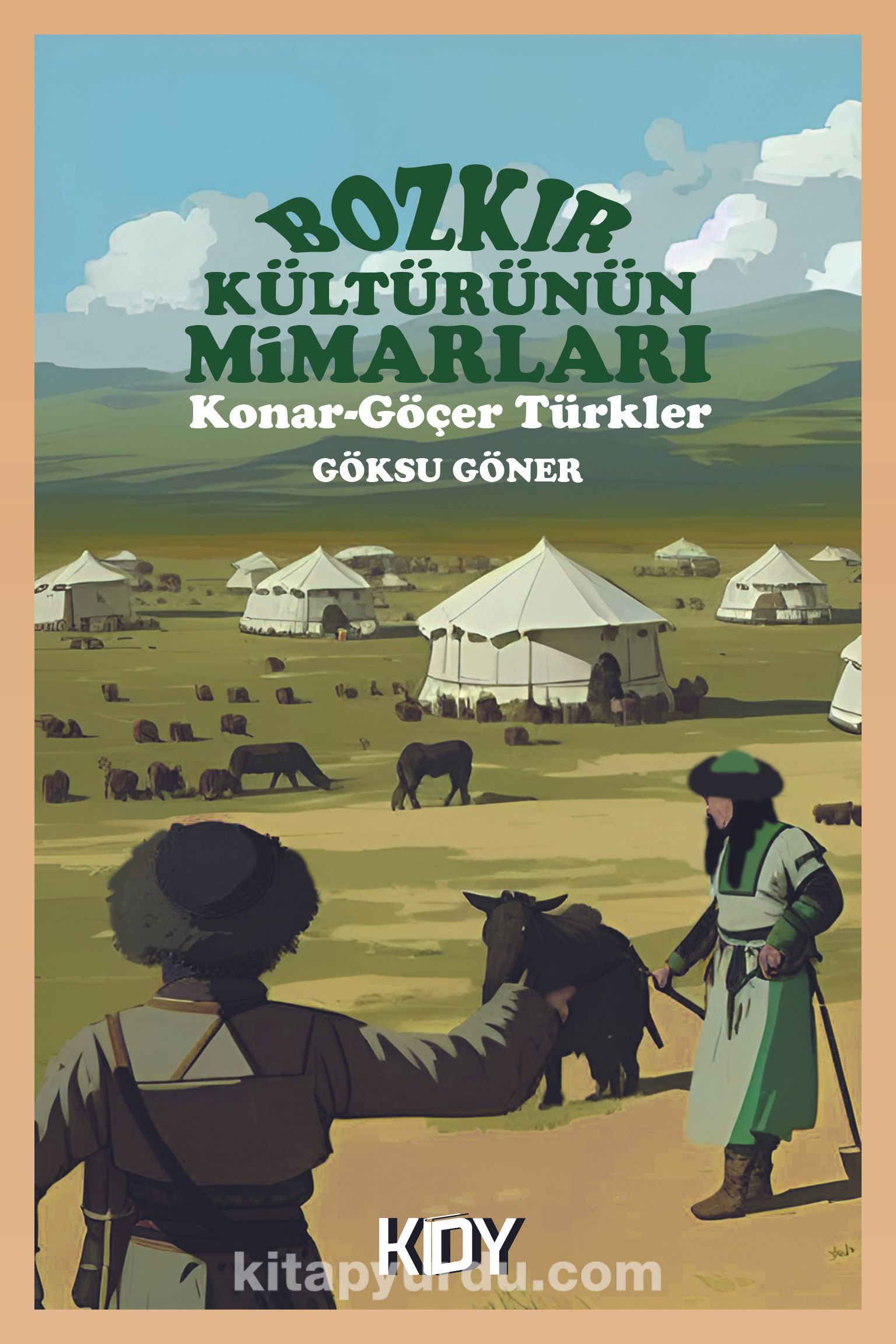 Bozkır Kültürünün Mimarları