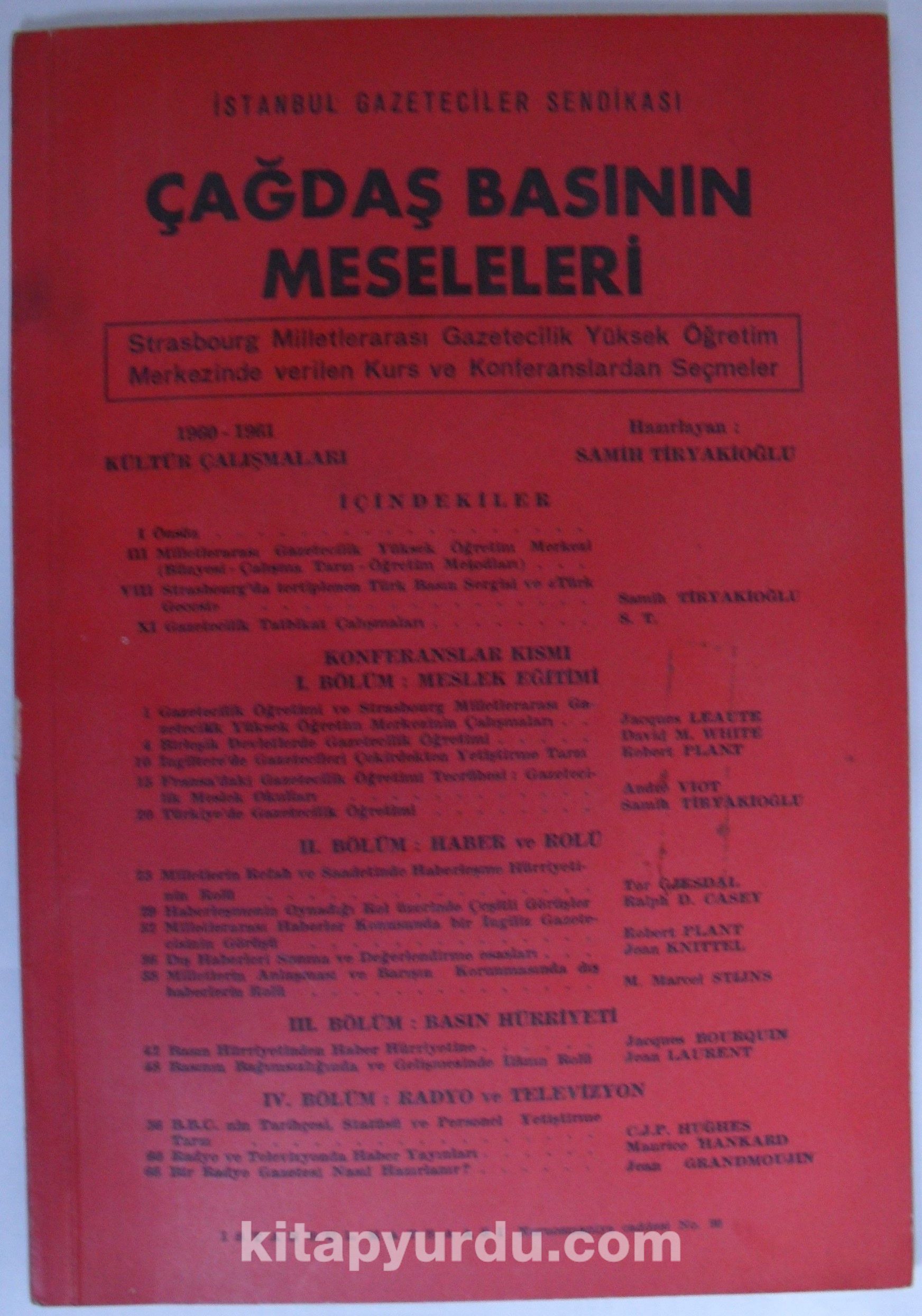 Çağdaş Basının Meseleleri Kod: 12-C-6