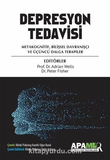 Depresyon Tedavisi & Metakognitif, Bilişsel Davranışçı ve Üçüncü Dalga Terapiler