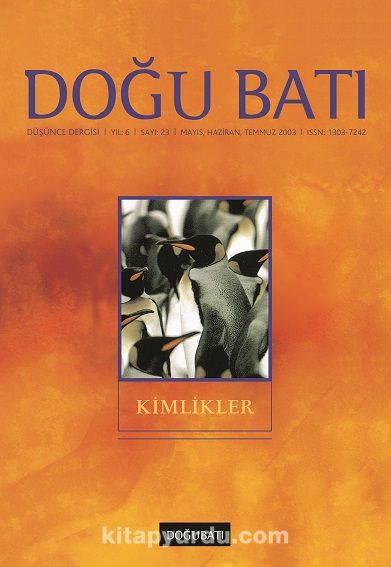 Doğu Batı Sayı: 23 Mayıs,Haziran,Temmuz 2003 (Üç Aylık Düşünce Dergisi)