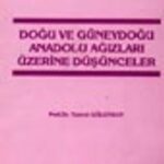 Doğu Ve Güneydoğu Anadolu Ağızları Üzerine Düşünceler