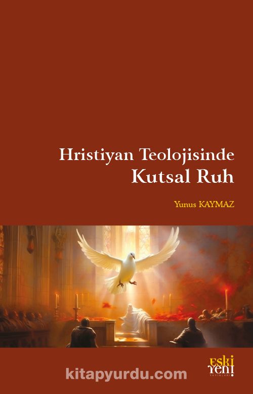 Hristiyan Teolojisinde Kutsal Ruh