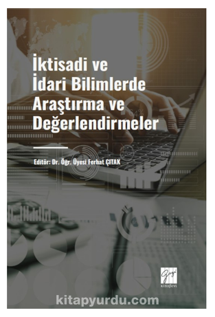 İktisadi ve İdari Bilimlerde Araştırma ve Değerlendirmeler