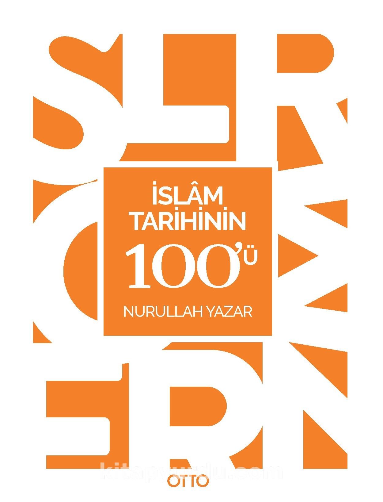 İslam Tarihinin 100'ü