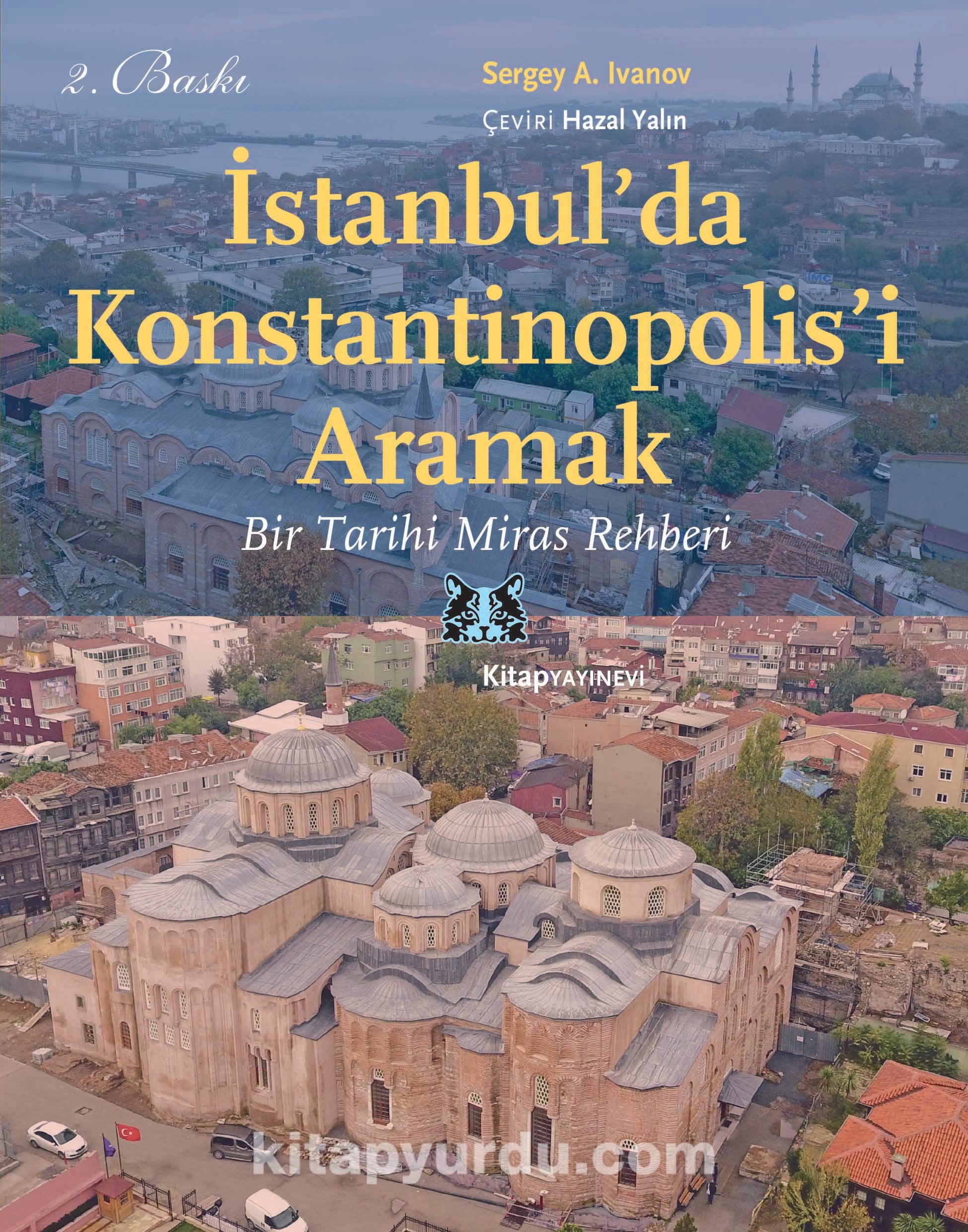 İstanbul’da Konstantinopolis’i Aramak & Bir Tarihi Miras Rehberi