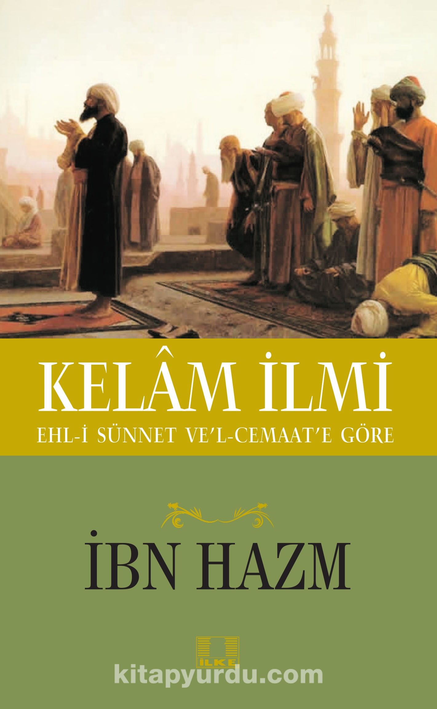 Kelam İlmi & Ehl-i Sünnet ve'l Cemaat'e Göre