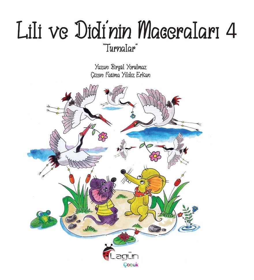 Lili ve Didi’nin Maceraları 4 / Turnalar