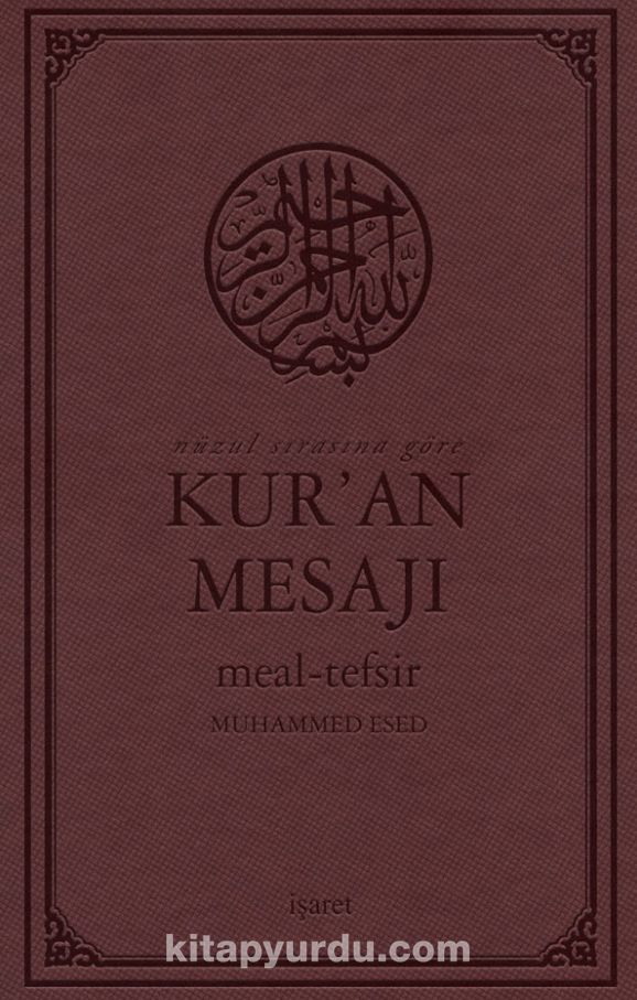 Nüzul Sırasına Göre  Kur’an Mesajı Meal-Tefsir Orta Boy Mushaflı  (Arapça Metinli)