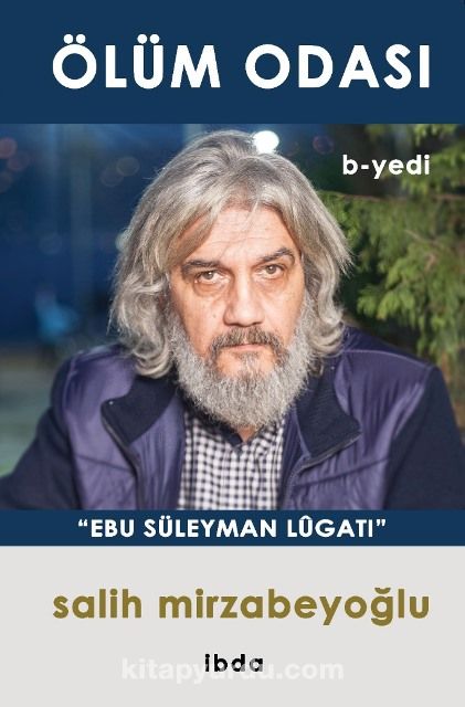 Ölüm Odası - B Yedi / Ebu Süleyman Lûgatı