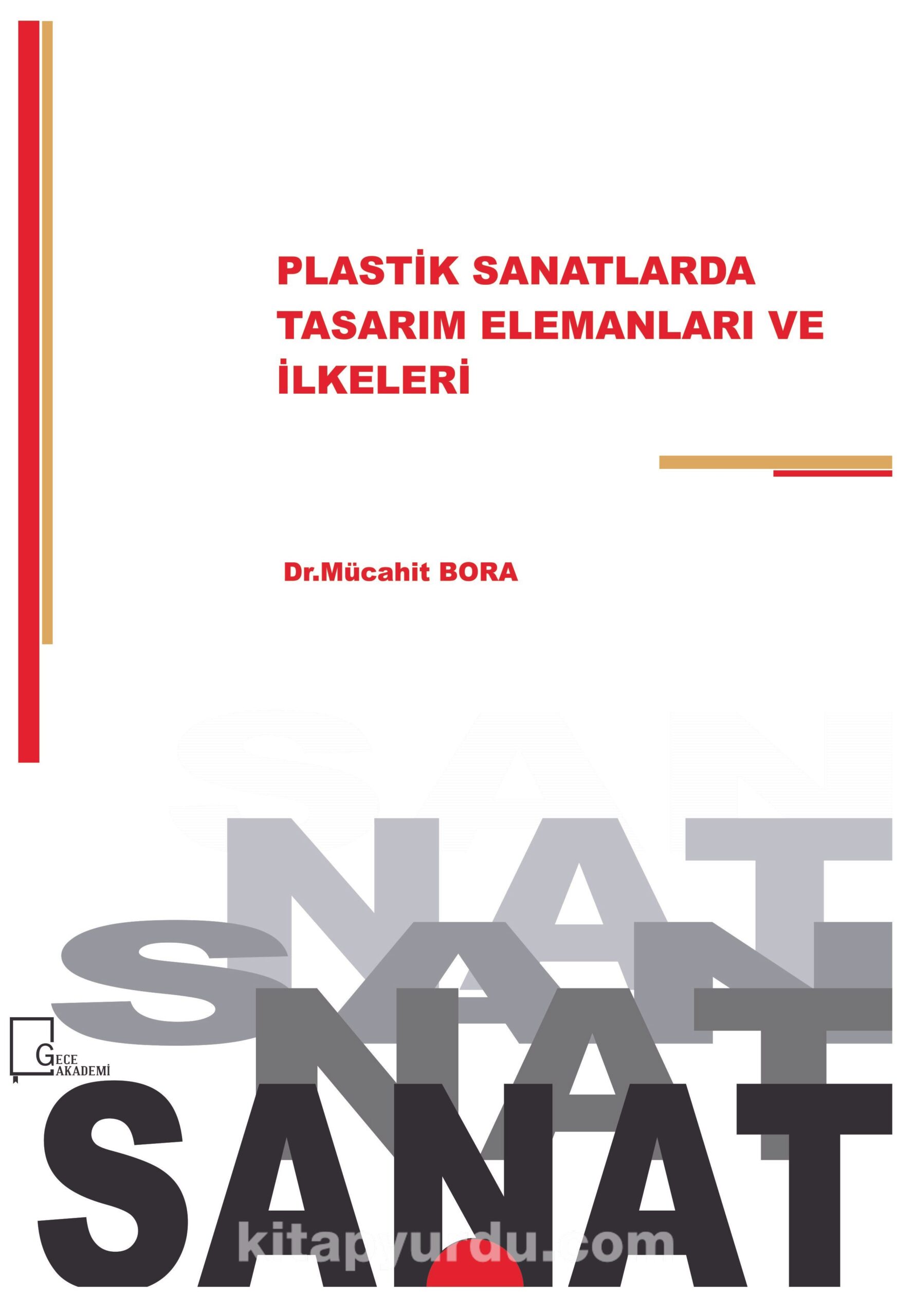 Plastik Sanatlarda Tasarı Elemanları Ve İlkeleri