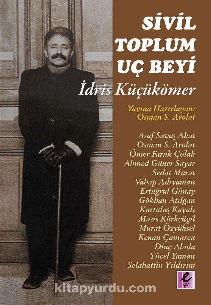 Sivil Toplum Uç Beyi  İdris Küçükömer