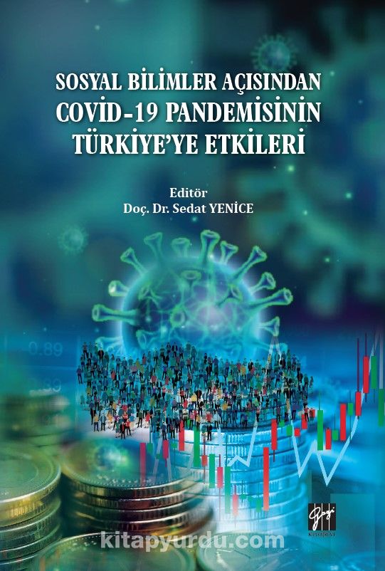 Sosyal Bilimler Açısından Covid-19 Pandemisinin Türkiye’ye Etkileri