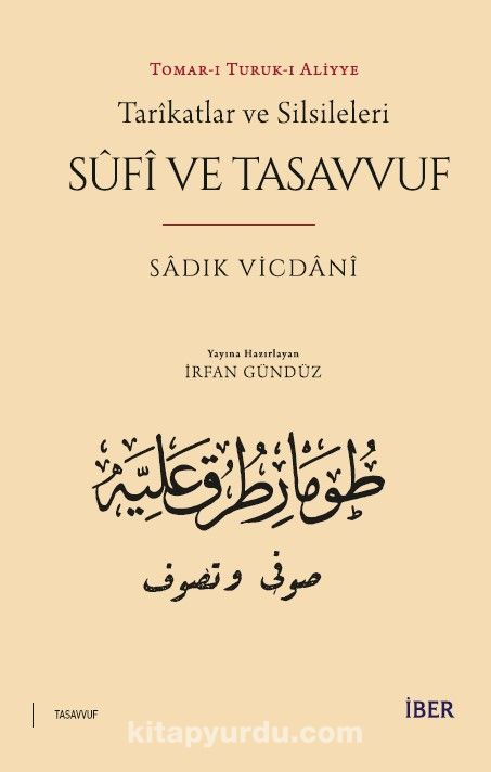 Tarîkatlar ve Silsileleri & Sûfî ve Tasavvuf