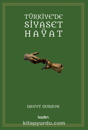 Türkiye’de Siyaset Ve Hayat